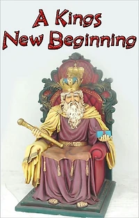 A Kings New Beginning