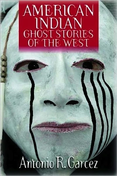 American Indian Ghost Stories of the West
