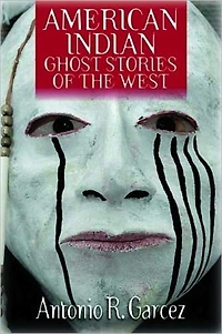 American Indian Ghost Stories of the West