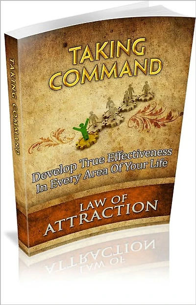 Taking Command: Develop True Effectiveness In Every Area Of Your Life! (Brand New)