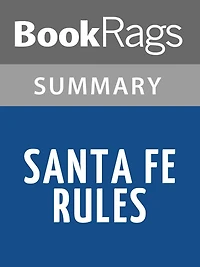 Santa Fe Rules by Stuart Woods Summary & Study Guide