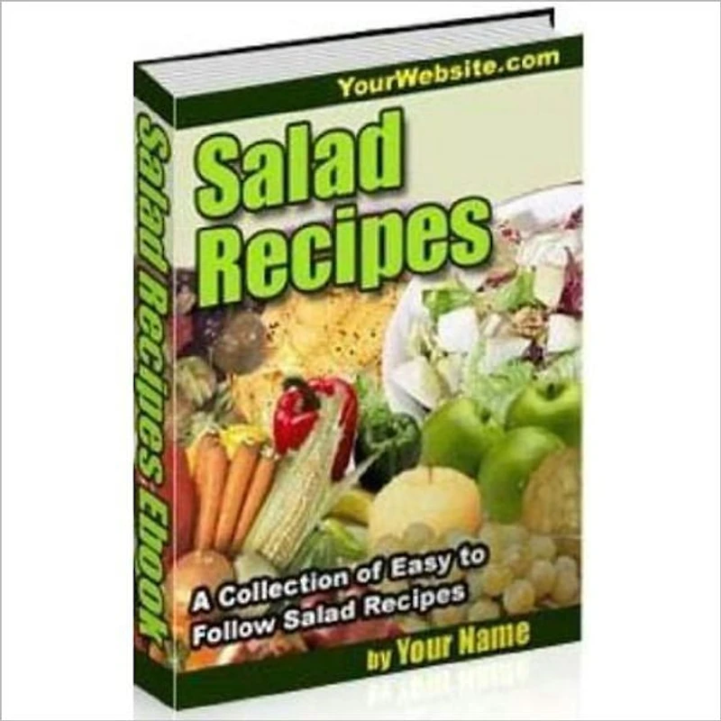 Salad Recipes: Collection of Easy to Follow Salad Recipes!