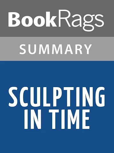Sculpting In Time by Andrei Tarkovsky Summary & Study Guide