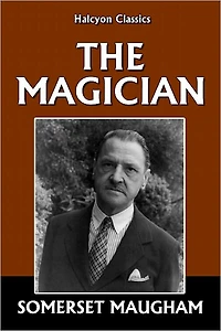 The Magician by Somerset Maugham