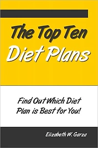 The Top Ten Diet Plans: Find Out Which Diet Plan is Best for You!