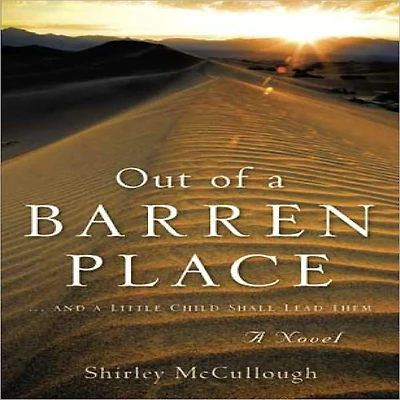 OUT OF A BARREN PLACE