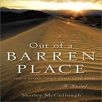 OUT OF A BARREN PLACE