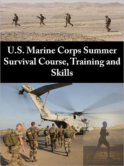 U.S. Marine Corps Summer Survival Course, Training and Skills