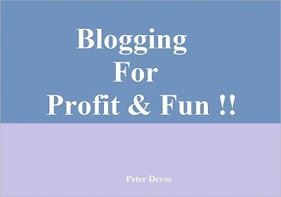 Blogging For Profit and Fun!!