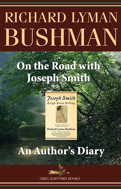 On the Road with Joseph Smith: An Author's Diary