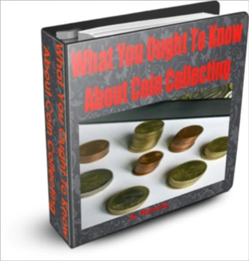 What You Ought To Know About Coin Collecting