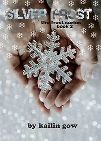 Silver Frost (Bitter Frost #3: Frost Series)