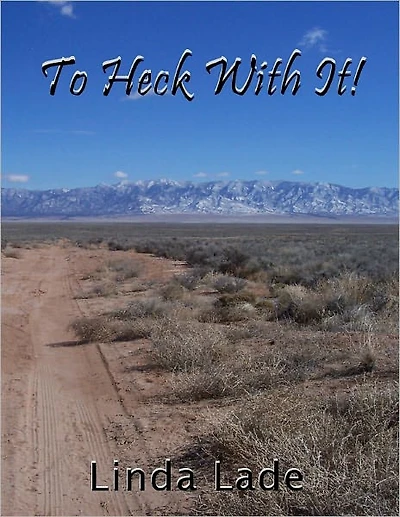To Heck With It