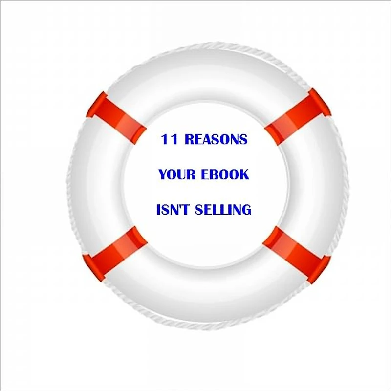 11 Reasons Why Your Ebook Isn't Selling
