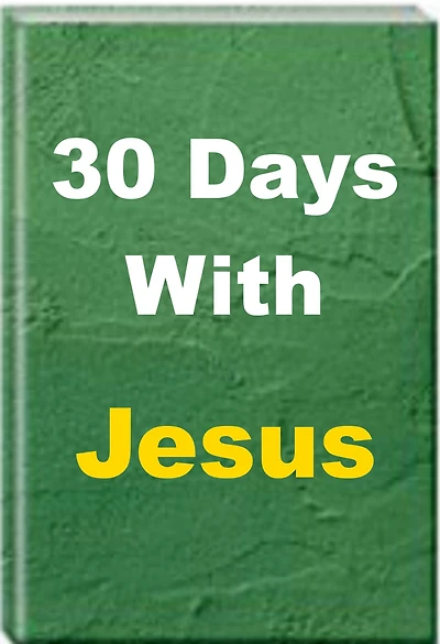 30 Days With Jesus