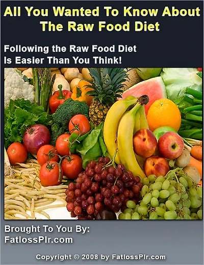 All You Wanted to Know About The Raw Food Diet