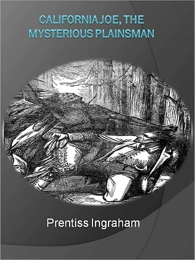 California Joe, the Mysterious Plainsman w/ Direct link technology (A Western Adventure tale)