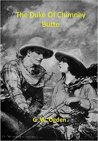 The Duke Of Chimney Butte w/ Direct link technology (A Classic Western Tale)