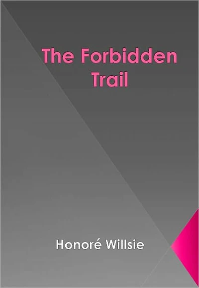 The Forbidden Trail w/ Direct link technology (A Western Tale)
