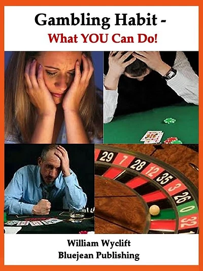 Gambling Habit – What YOU Can Do! Stop It Now! -or- How You Can Help!