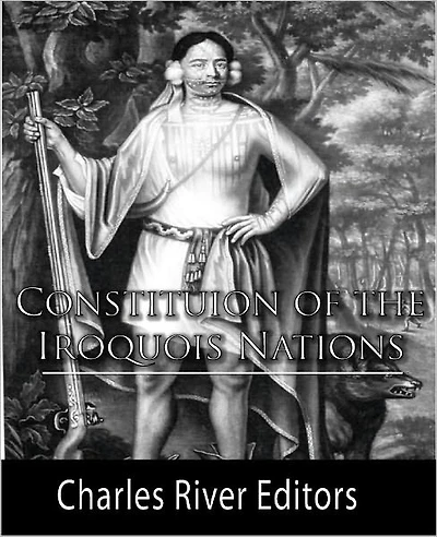 Constitution of the Iroquois Nations (Formatted with TOC)