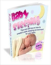 Baby Sleeping Guide: Tips & Advice On How To Create A Safe Sleeping Enviroment For Your Baby!