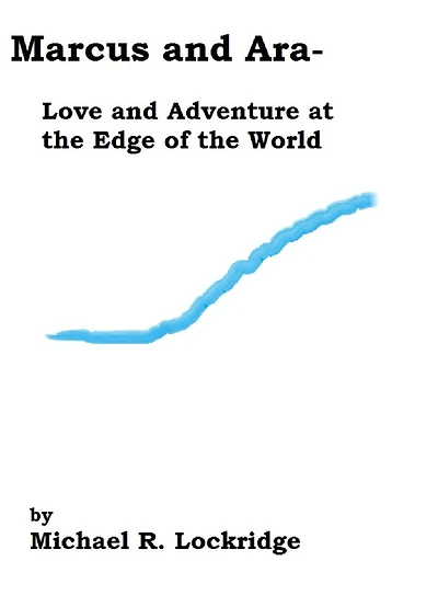 Marcus and Ara- Love and Adventure at the Edge of the World