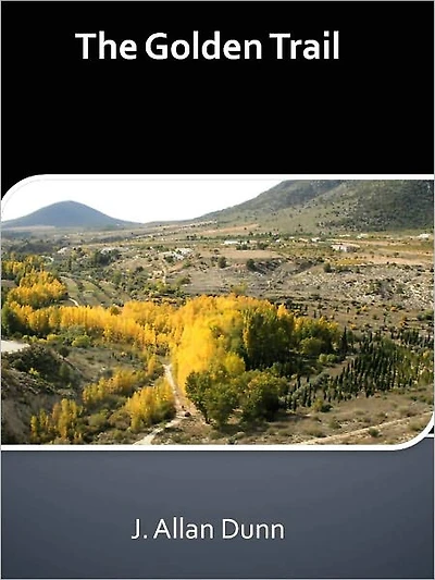 The Golden Trail w/ Direct link technology (A Western Adventure Story)