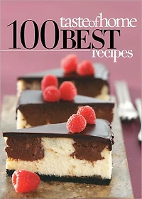 Taste of Home 100 Best Recipes 2011