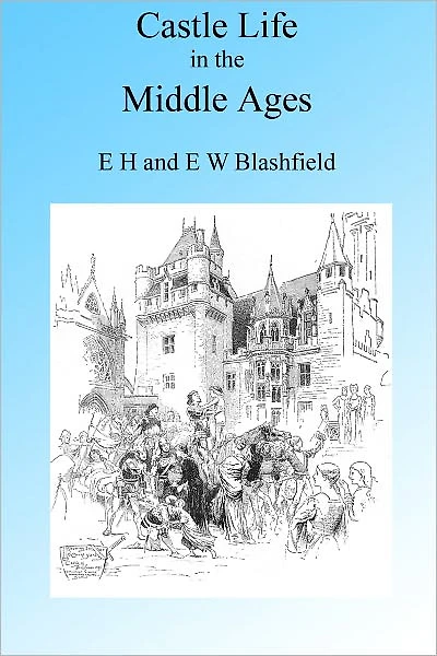 Castle Life in the Middle Ages