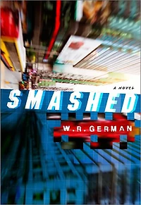 Smashed, a novel