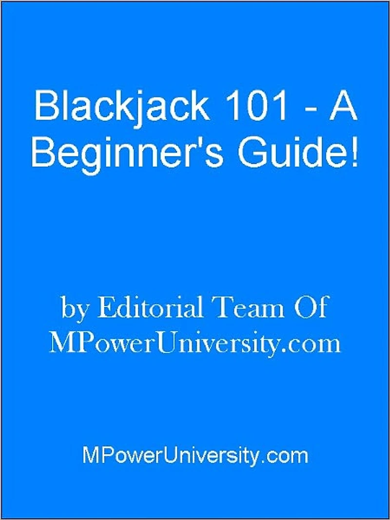Blackjack 101 - A Beginner's Guide!