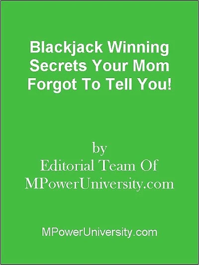 Blackjack Winning Secrets Your Mom Forgot To Tell You!