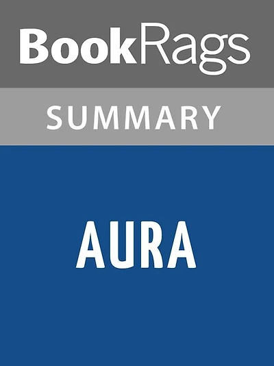 Aura by Carlos Fuentes l Summary & Study Guide