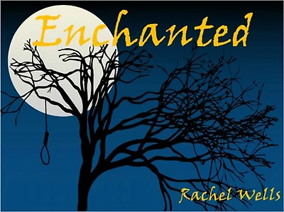 Enchanted, A Paranormal Romance / Fantasy