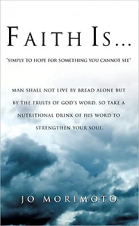 Faith is. . .