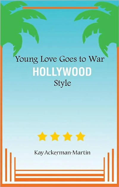 Young Love Goes to War Hollywood Style