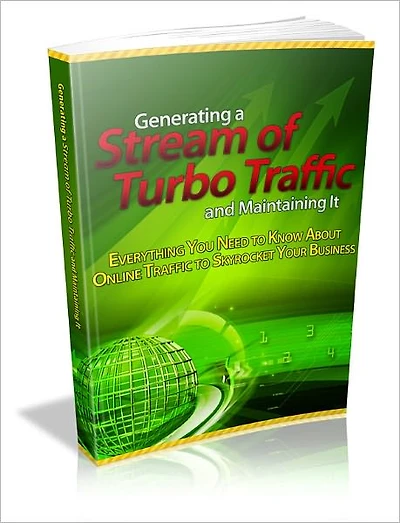 Generating A Stream Of Turbo traffic And Maintianing It: Everything You Need To Know About Online Traffic To Skyrocket Your Business!