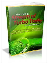 Generating A Stream Of Turbo traffic And Maintianing It: Everything You Need To Know About Online Traffic To Skyrocket Your Business!
