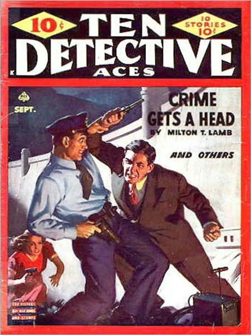Crime Gets A Head: A Thriller/Pulp Classic By Milton T. Lamb!