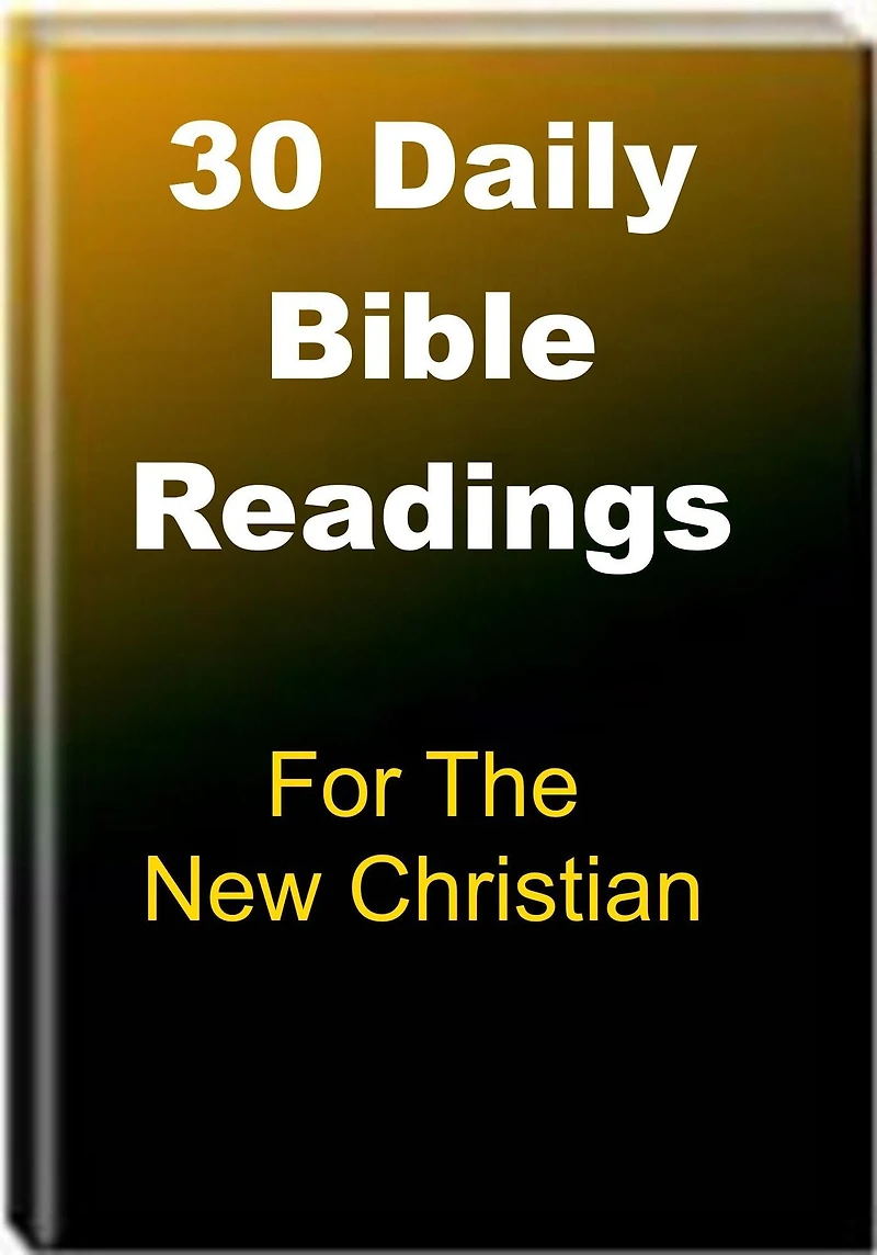 30 Daily Bible Readings for the New Christian