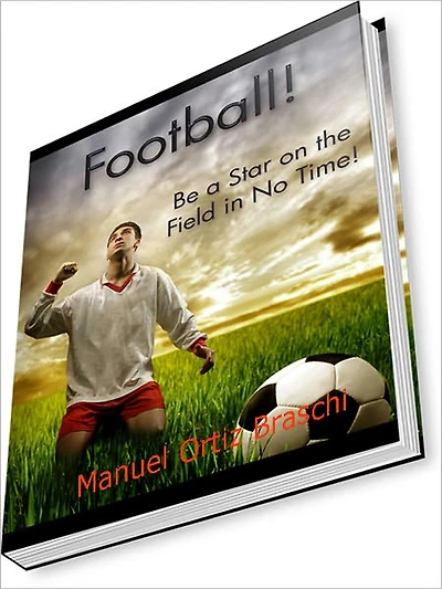 Football: Be A Star On The Field In No Time!