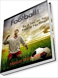 Football: Be A Star On The Field In No Time!