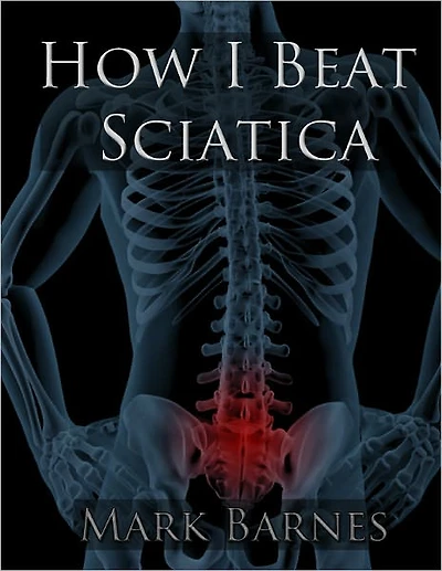 How I Beat Sciatica