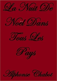 La Nuit De Noel Dans Tous Les Pays
