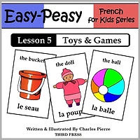 French Lesson 5: Toys & Games (Learn French Flash Cards)