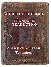 La Bible Catholique Nouveau Testament