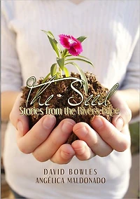 The Seed: Stories from the River's Edge