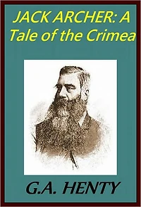 Jack Archer: A Tale of the Crimea