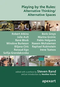 Playing by the Rules: Alternative Thinking/Alternative Spaces